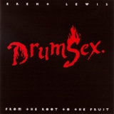 Brent Lewis: Drum Sex